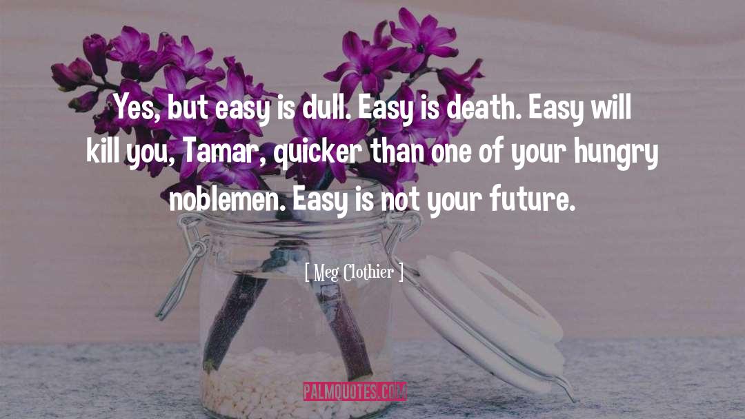 Noblemen quotes by Meg Clothier