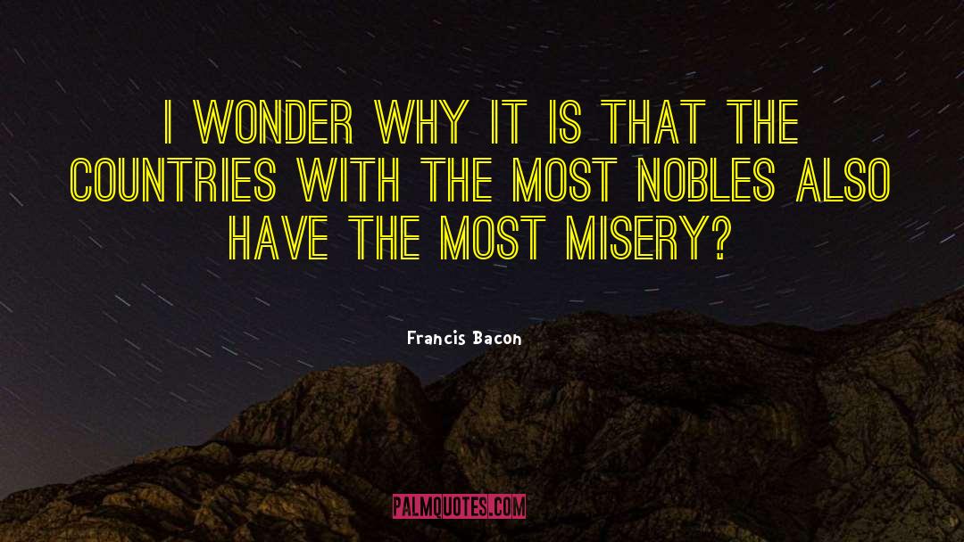 Nobles quotes by Francis Bacon