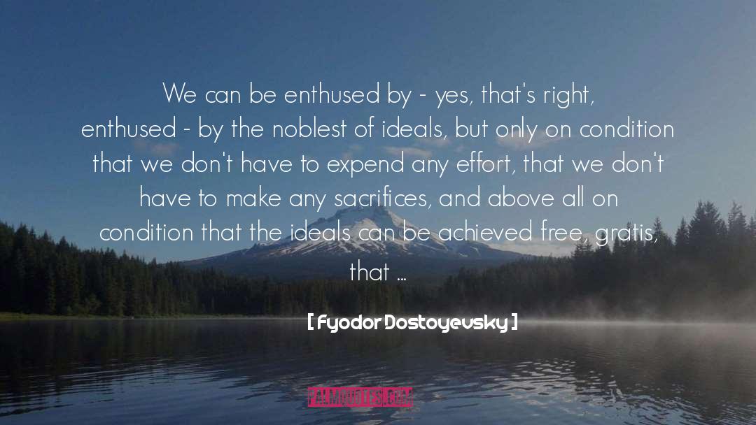 Noblest quotes by Fyodor Dostoyevsky