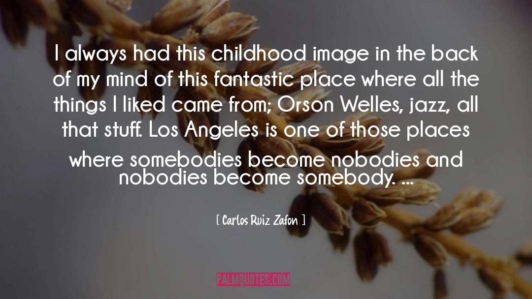 Nobodies quotes by Carlos Ruiz Zafon