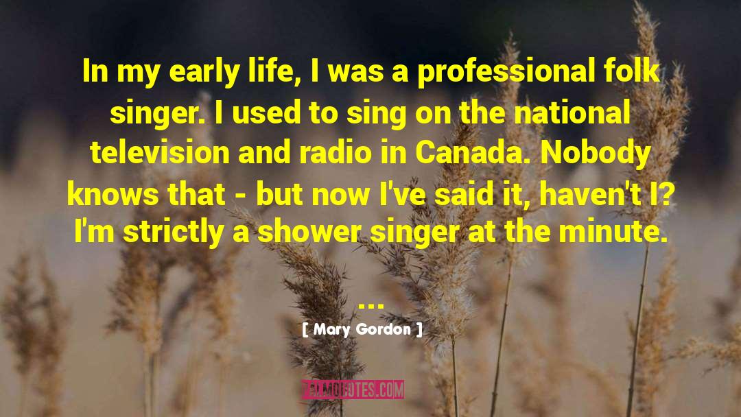 Nobody 27s Perfect quotes by Mary Gordon