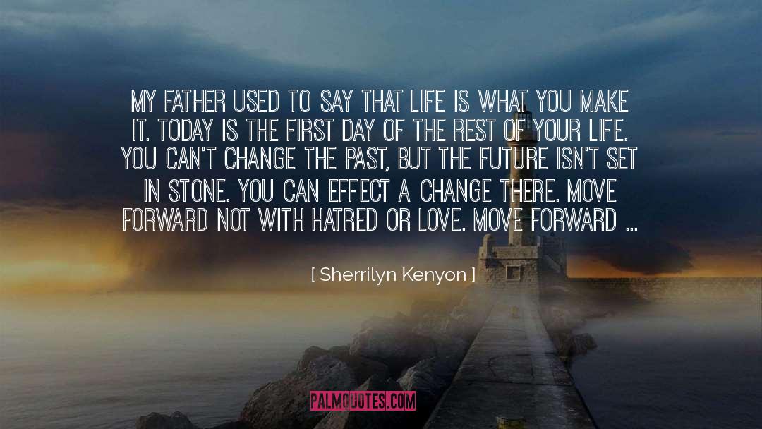 Nobody Can Change The Past quotes by Sherrilyn Kenyon