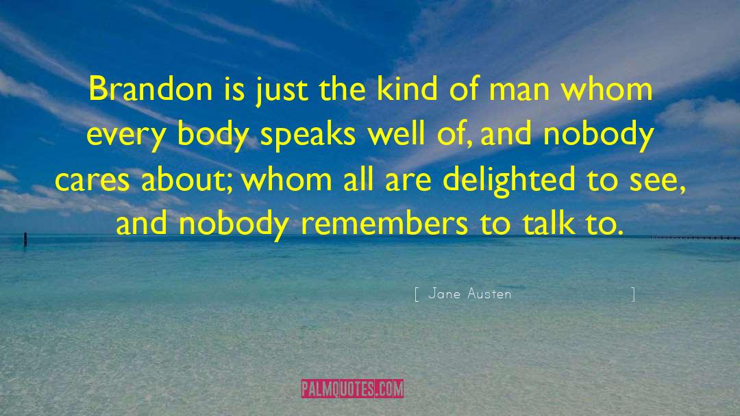 Nobody Cares quotes by Jane Austen