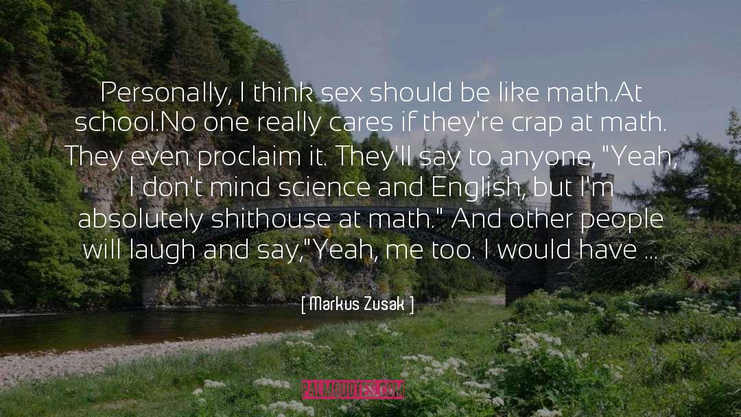 Nobody Else Like Me quotes by Markus Zusak