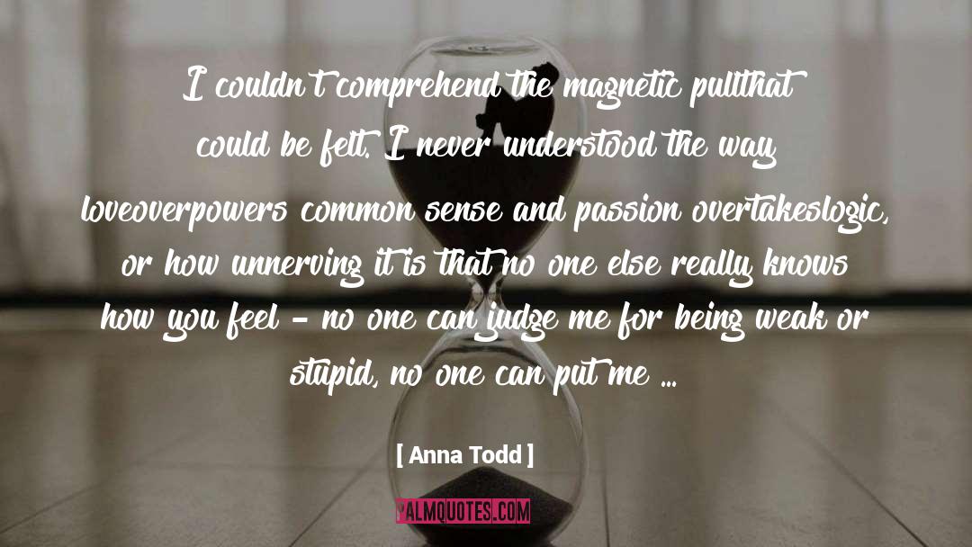 Nobody Knows How I Feel Inside quotes by Anna Todd