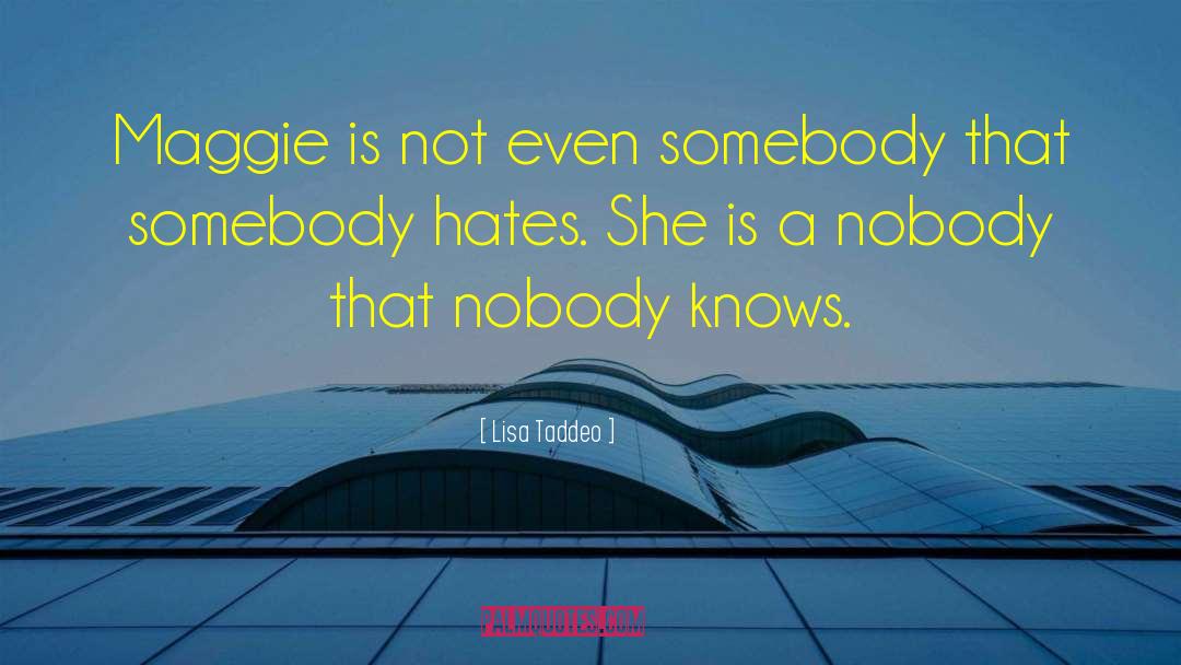 Nobody Knows quotes by Lisa Taddeo