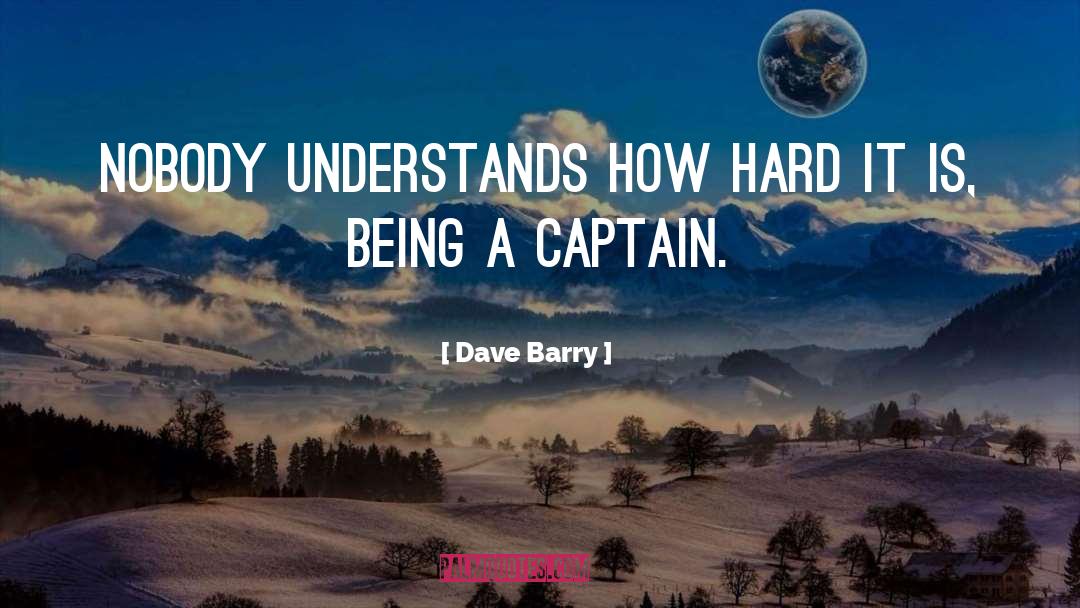 Nobody Understands quotes by Dave Barry