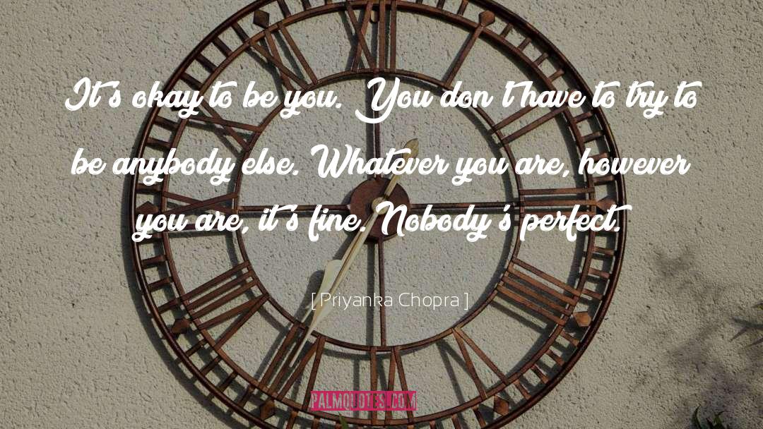 Nobodys Perfect quotes by Priyanka Chopra