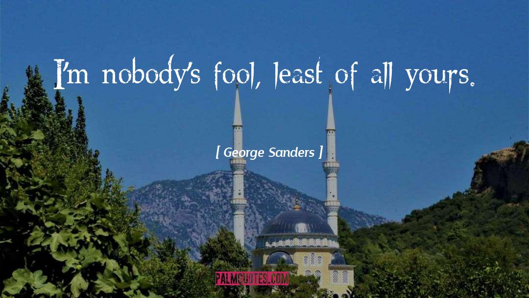 Nobodys Perfect quotes by George Sanders