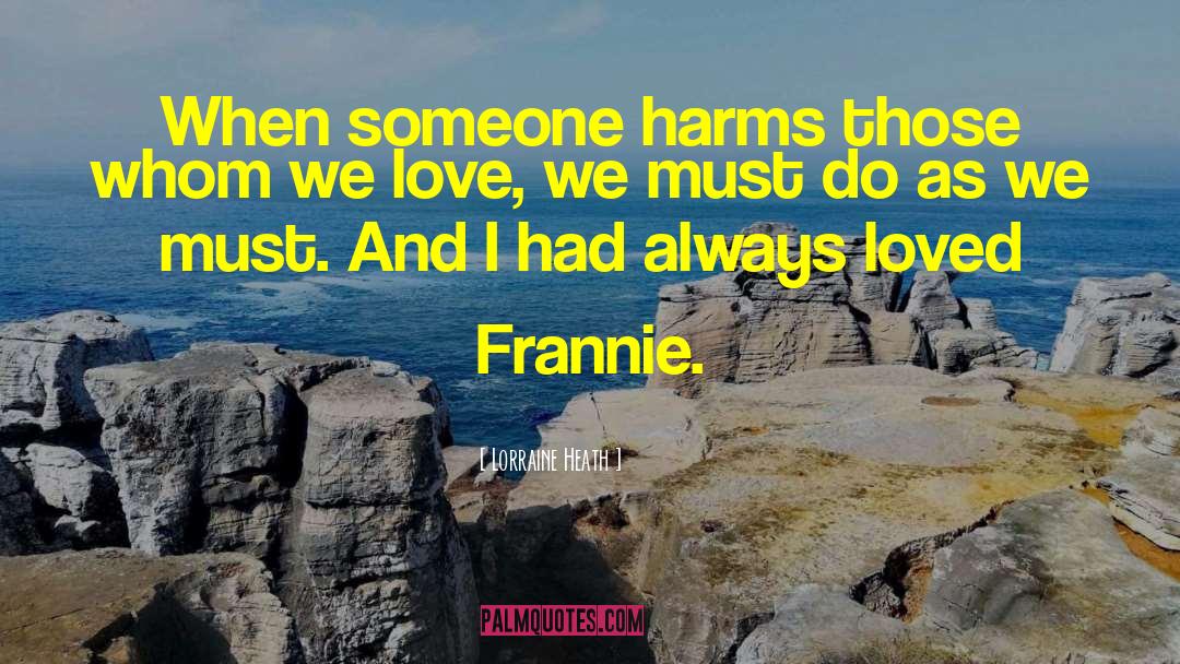 Noc Frannie Fantasyland quotes by Lorraine Heath