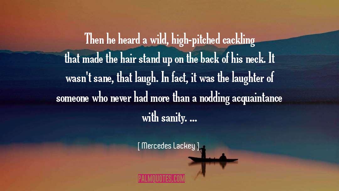 Nodding quotes by Mercedes Lackey