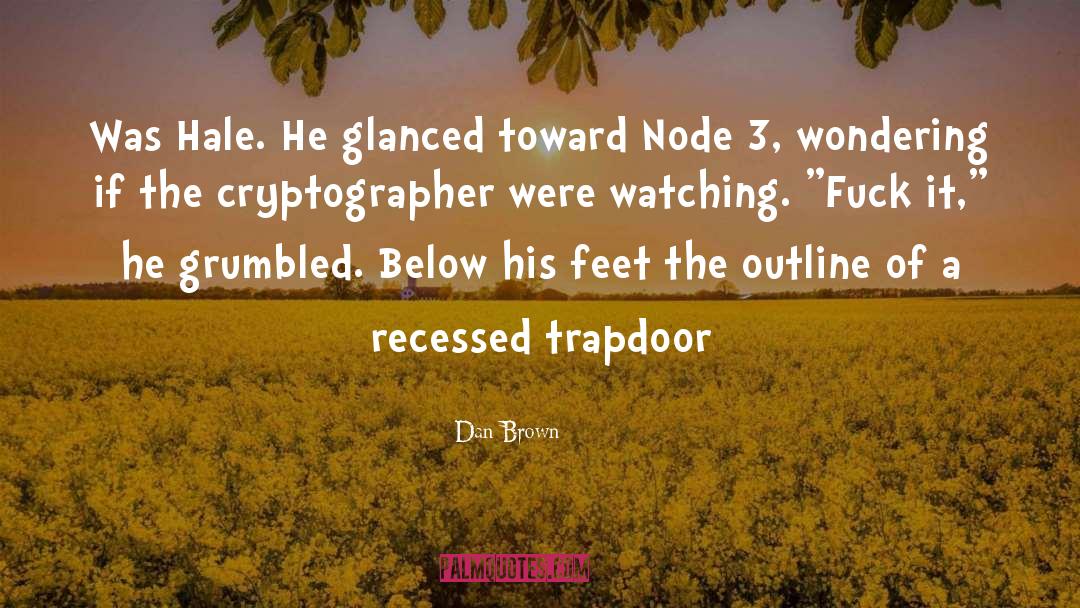 Node quotes by Dan Brown
