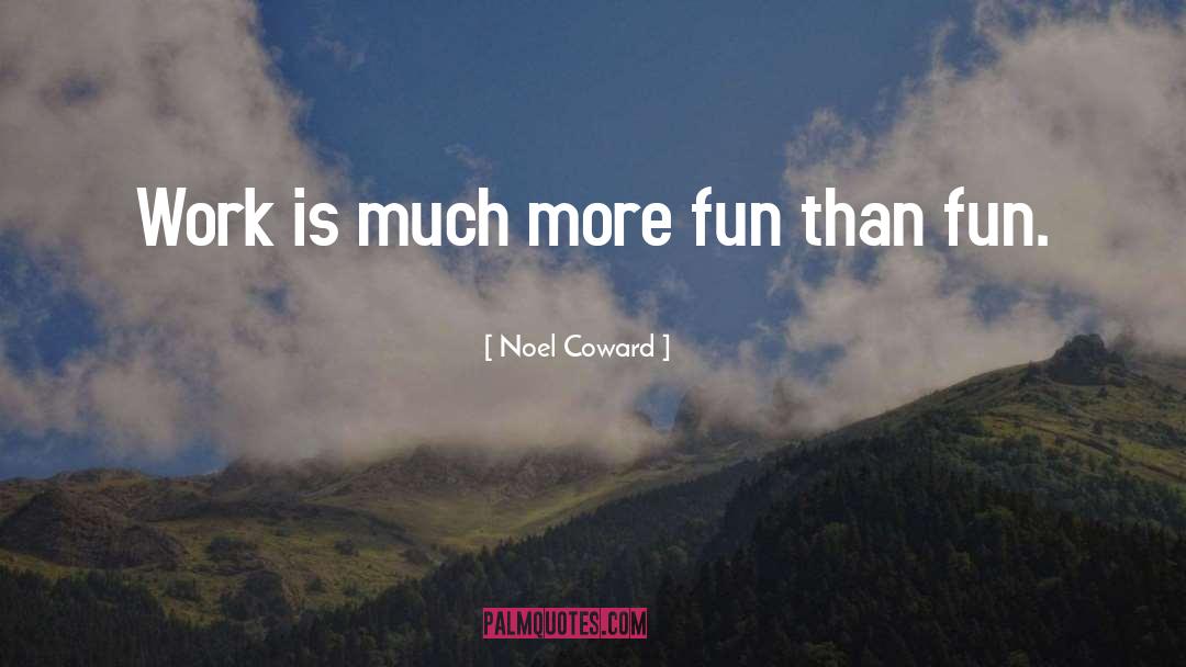 Noel Coward quotes by Noel Coward