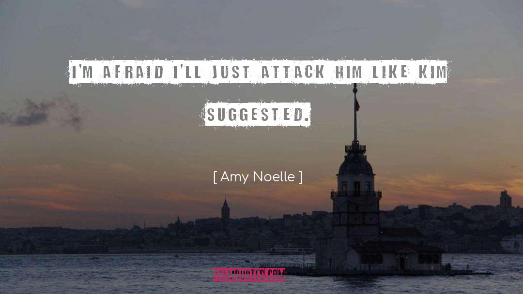 Noelle quotes by Amy Noelle