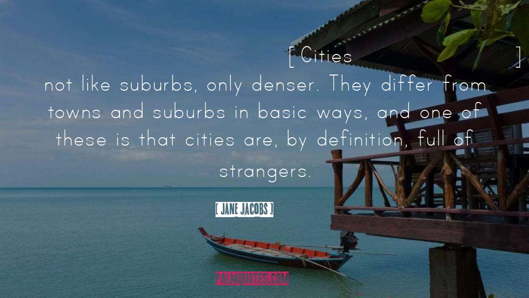 Noida City quotes by Jane Jacobs