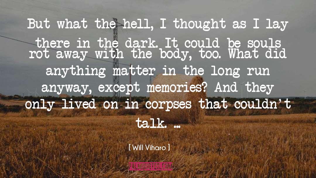 Noir Fiction quotes by Will Viharo