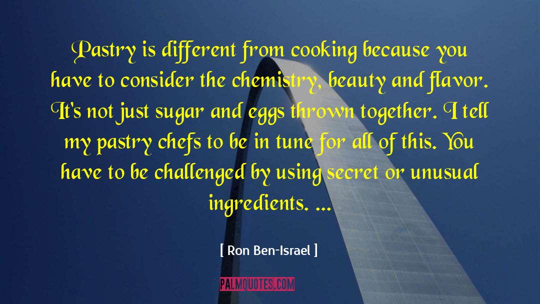 Noisette Pastry quotes by Ron Ben-Israel