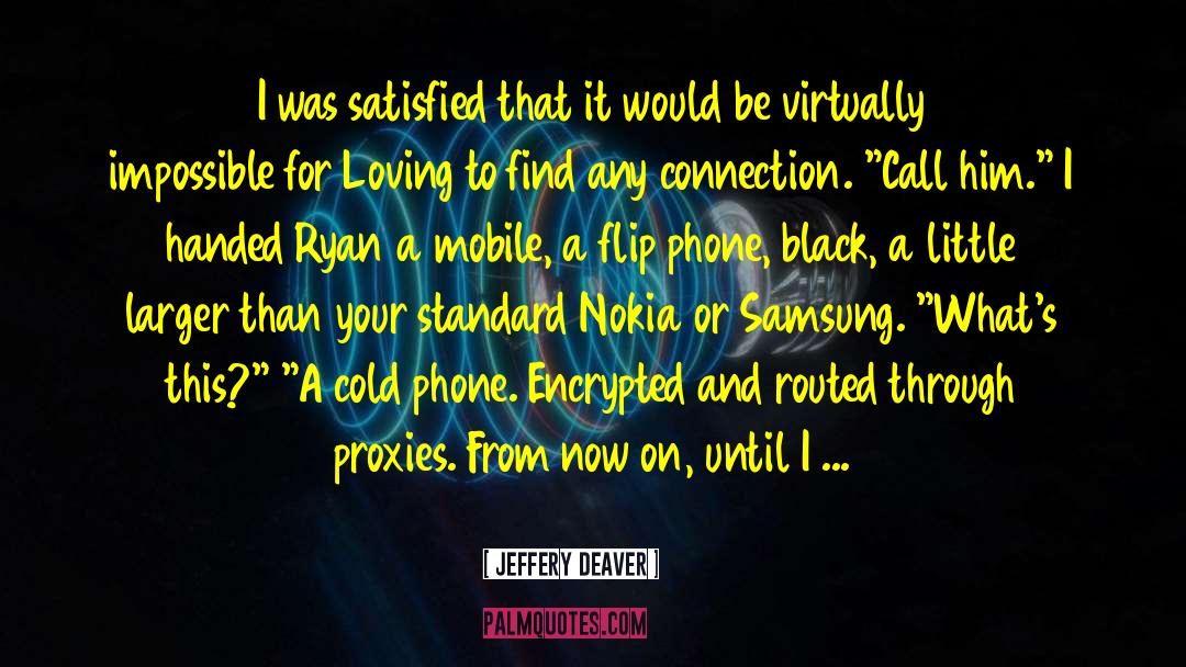 Nokia quotes by Jeffery Deaver