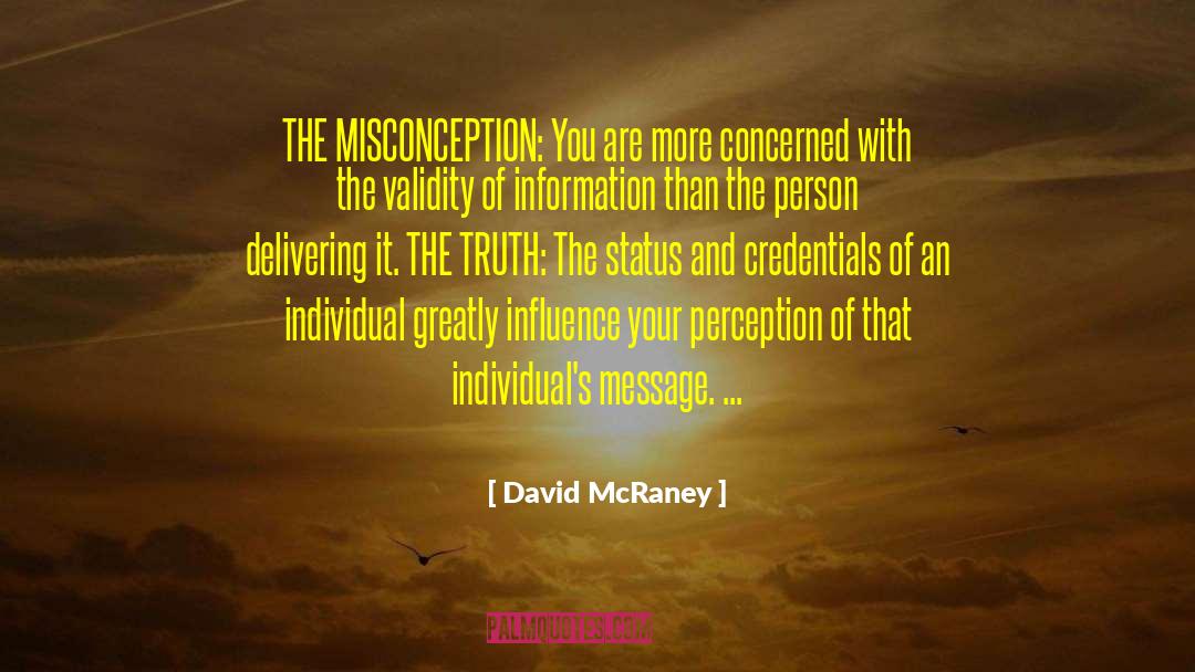 Noldus Information quotes by David McRaney