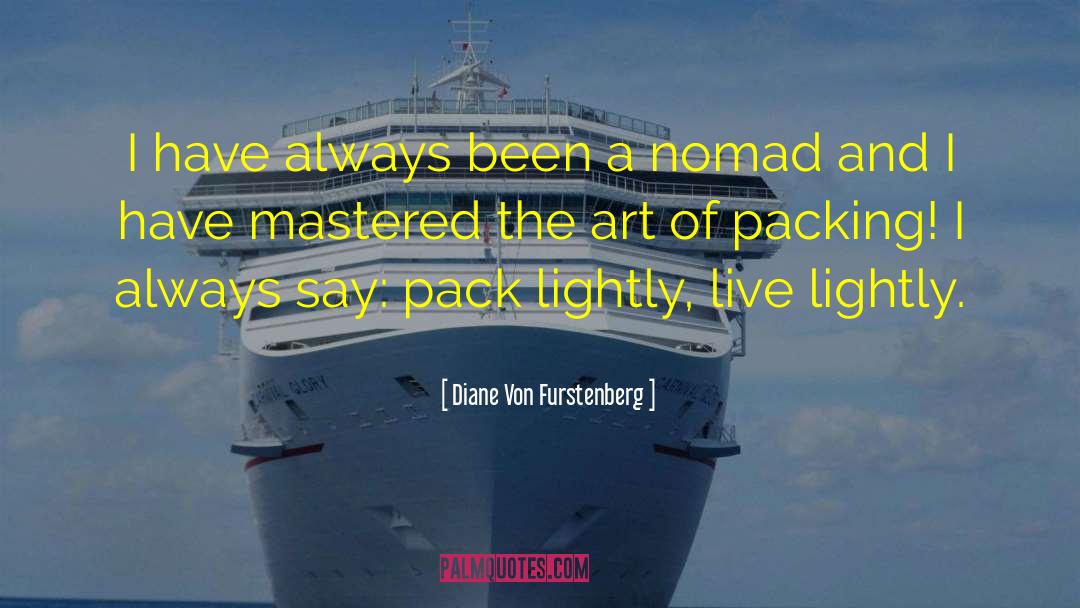 Nomad quotes by Diane Von Furstenberg