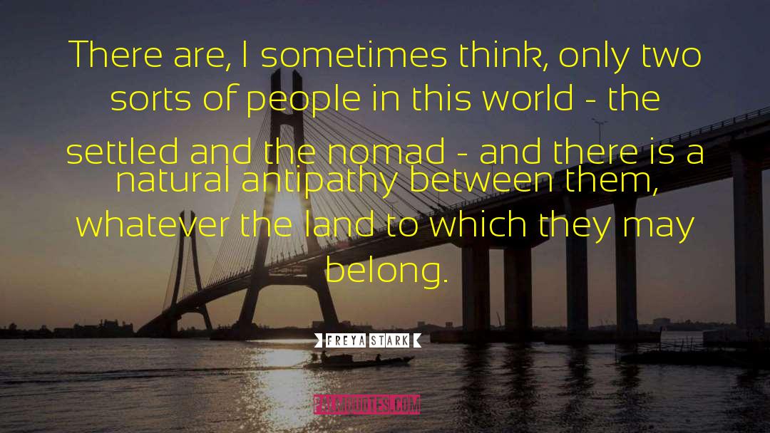 Nomad quotes by Freya Stark