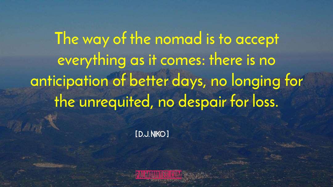 Nomad quotes by D.J. Niko