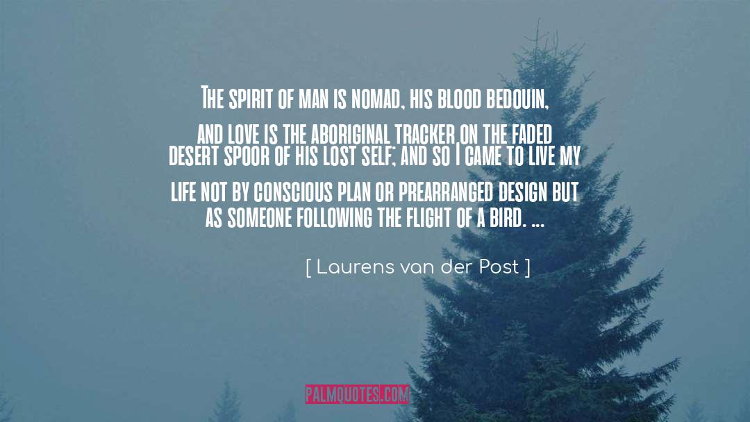 Nomad quotes by Laurens Van Der Post