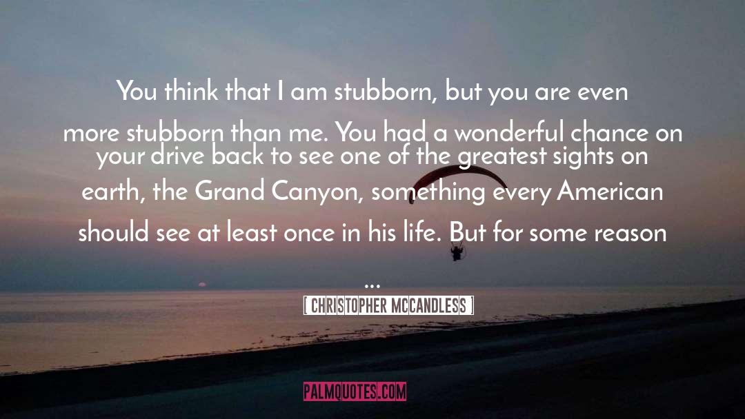 Nomadic quotes by Christopher McCandless