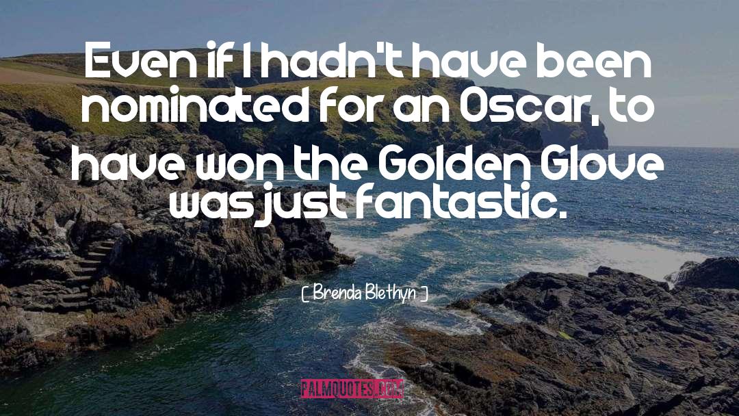 Nominated quotes by Brenda Blethyn