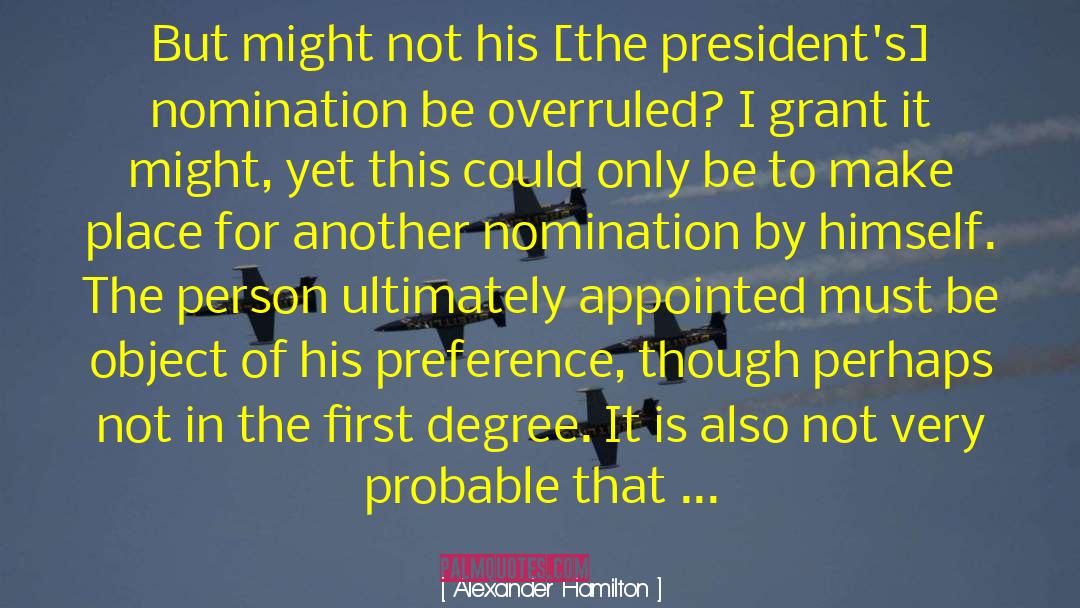 Nomination quotes by Alexander Hamilton