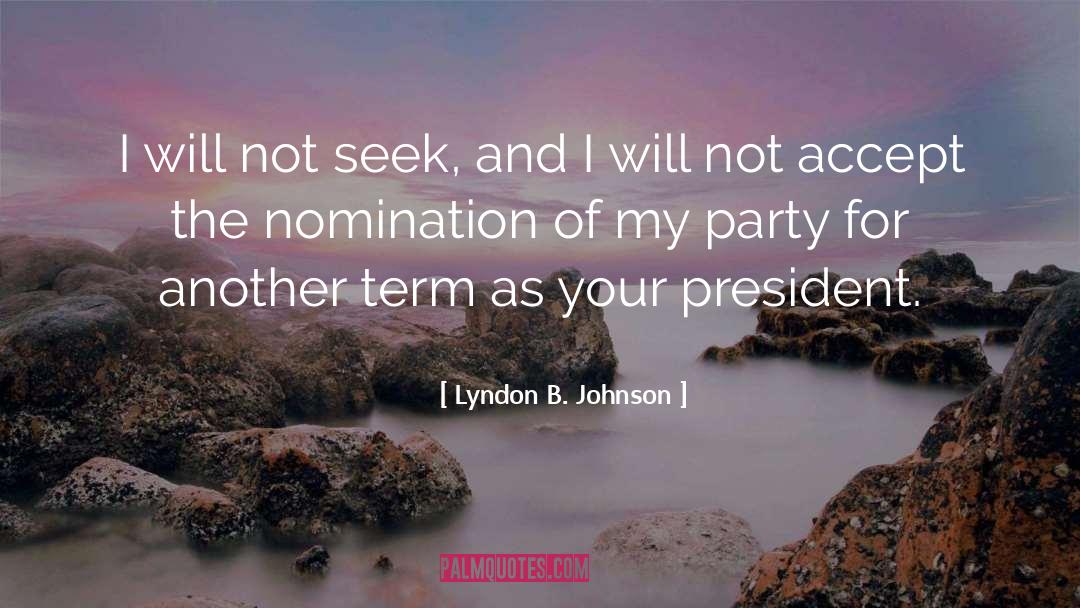 Nomination quotes by Lyndon B. Johnson