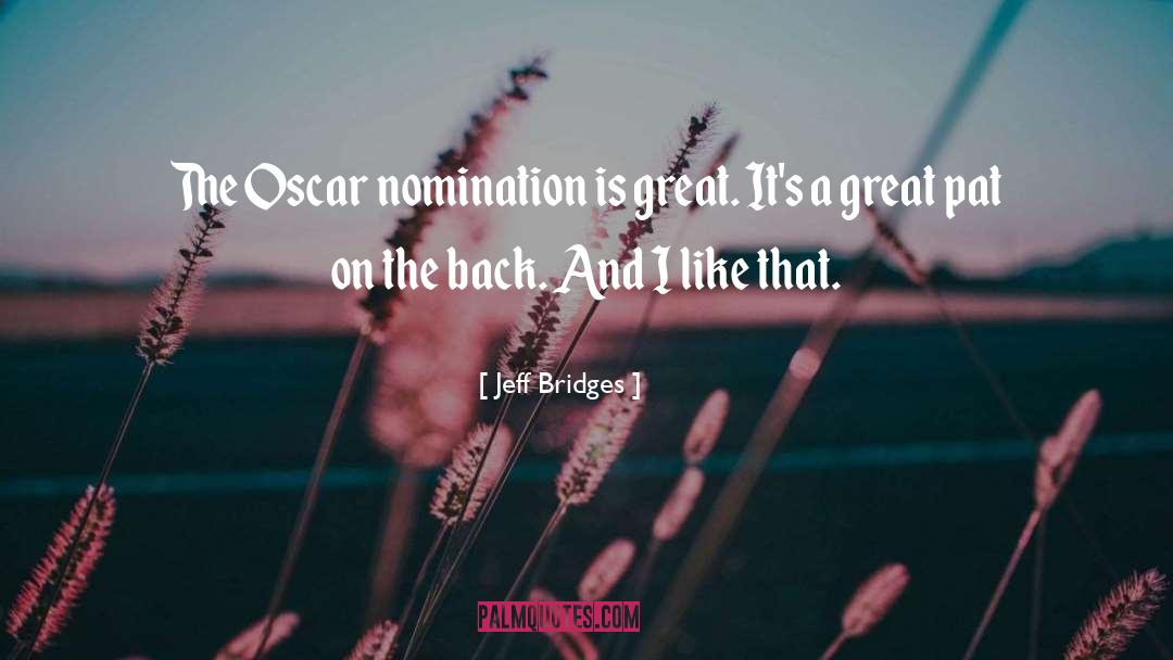 Nomination quotes by Jeff Bridges