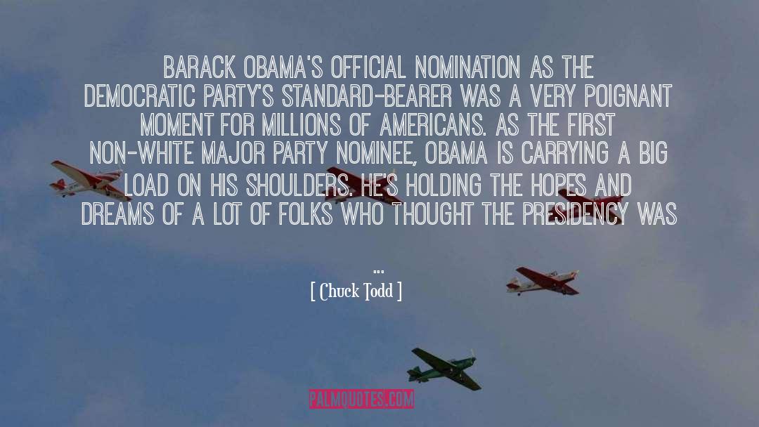 Nomination quotes by Chuck Todd