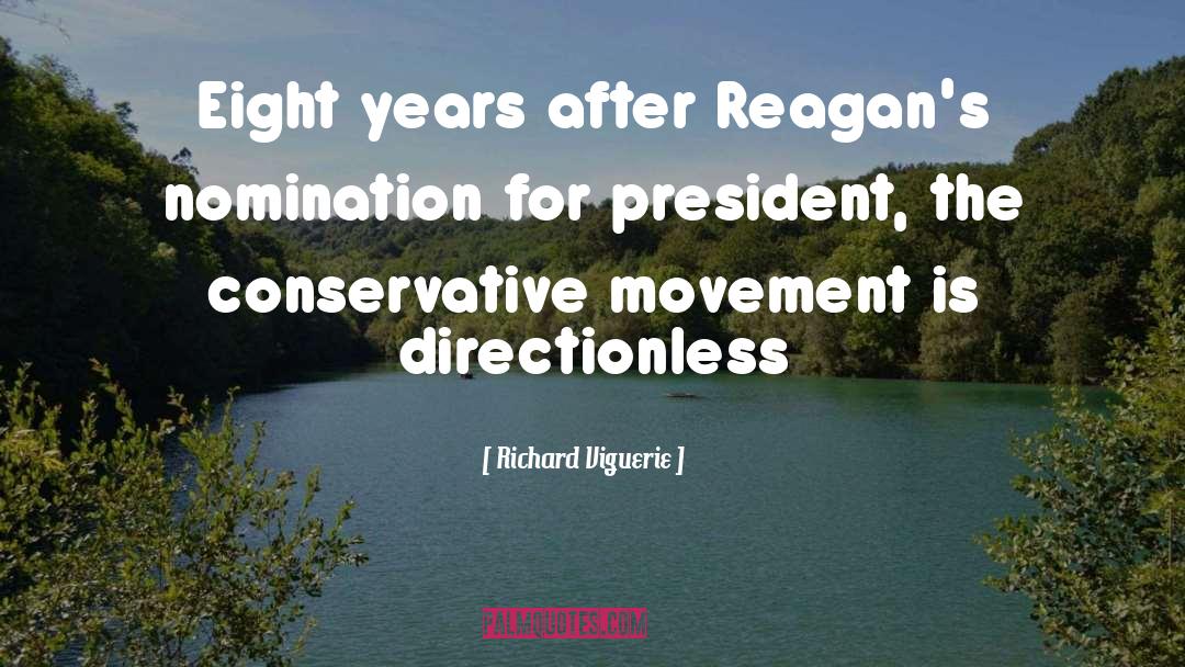 Nomination quotes by Richard Viguerie