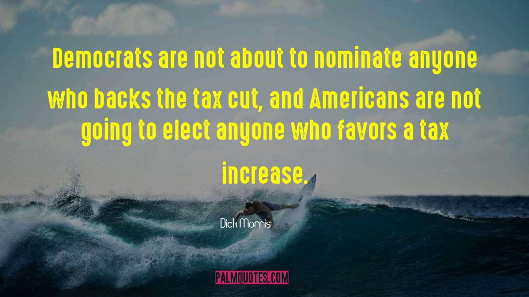 Nominations quotes by Dick Morris