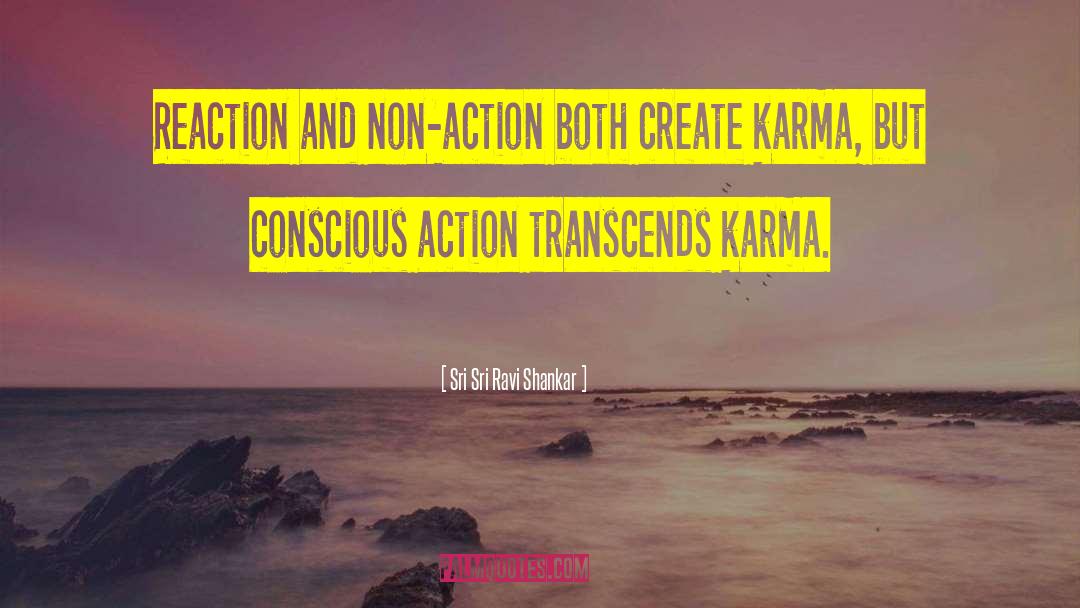 Non Action quotes by Sri Sri Ravi Shankar