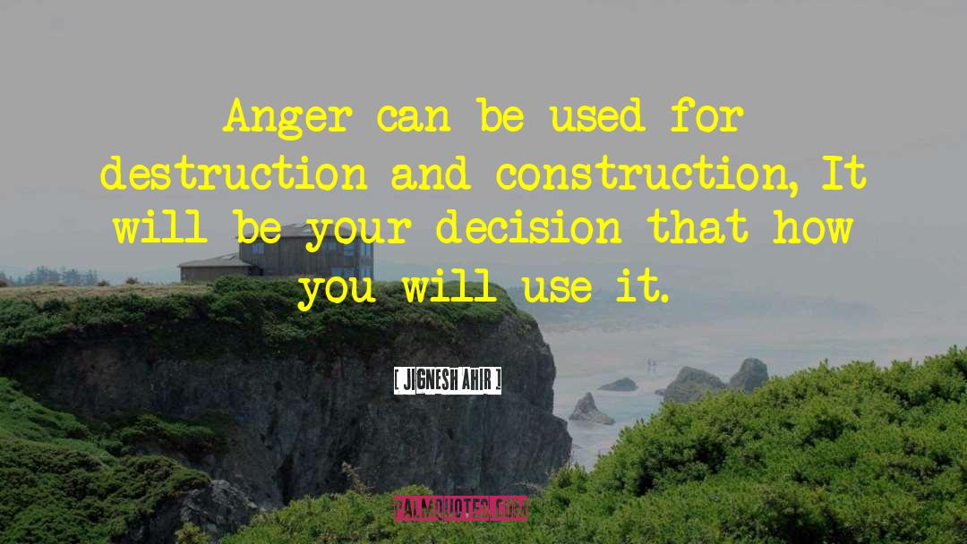 Non Anger quotes by Jignesh Ahir