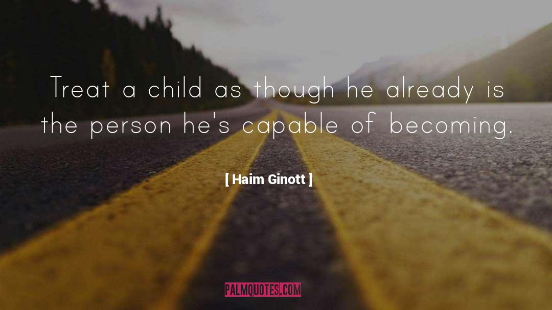 Non Autistic Child quotes by Haim Ginott