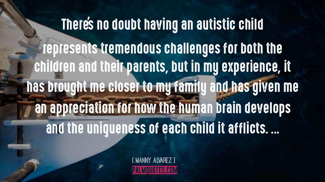 Non Autistic Savants quotes by Manny Alvarez