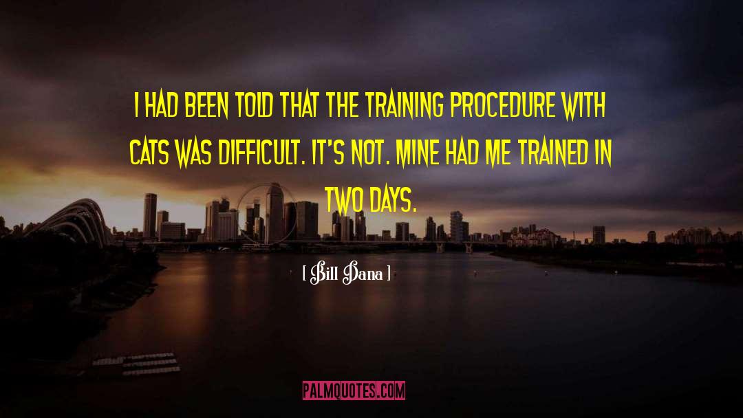 Non Aversive Dog Training quotes by Bill Dana