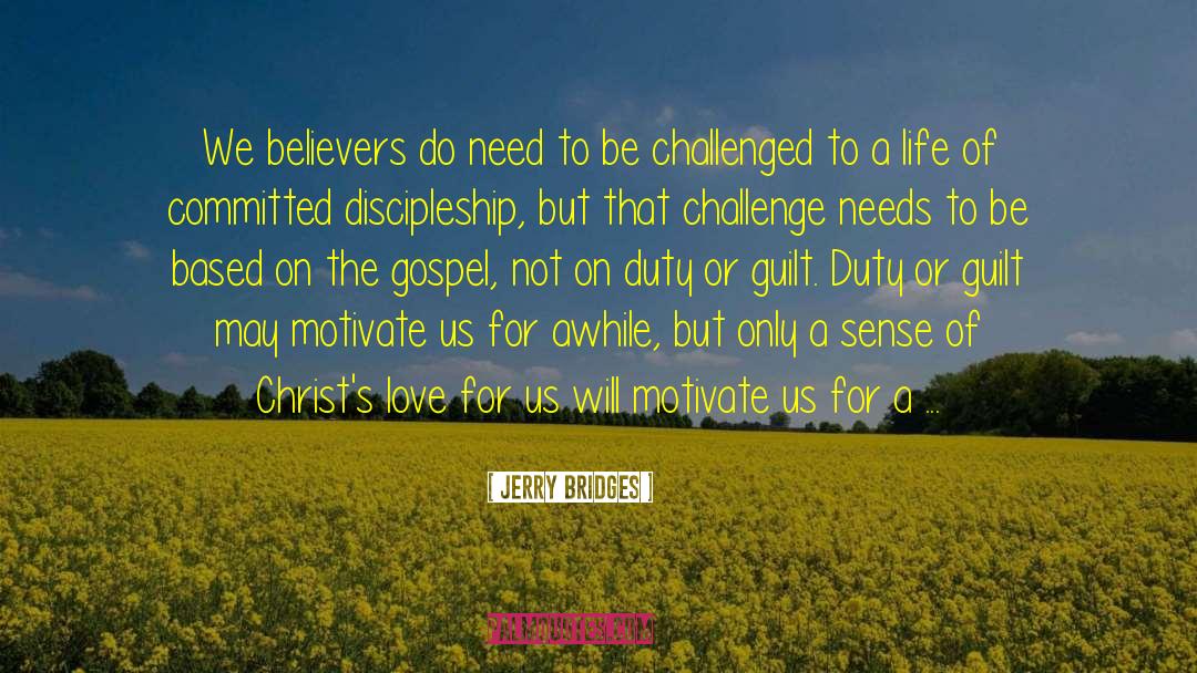 Non Believer quotes by Jerry Bridges