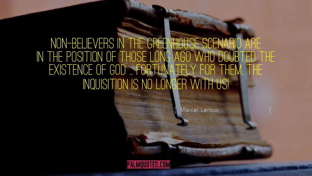 Non Believer quotes by Marcel Leroux