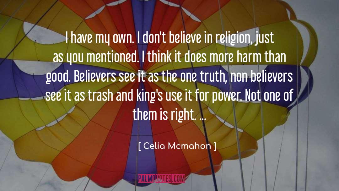 Non Believers quotes by Celia Mcmahon