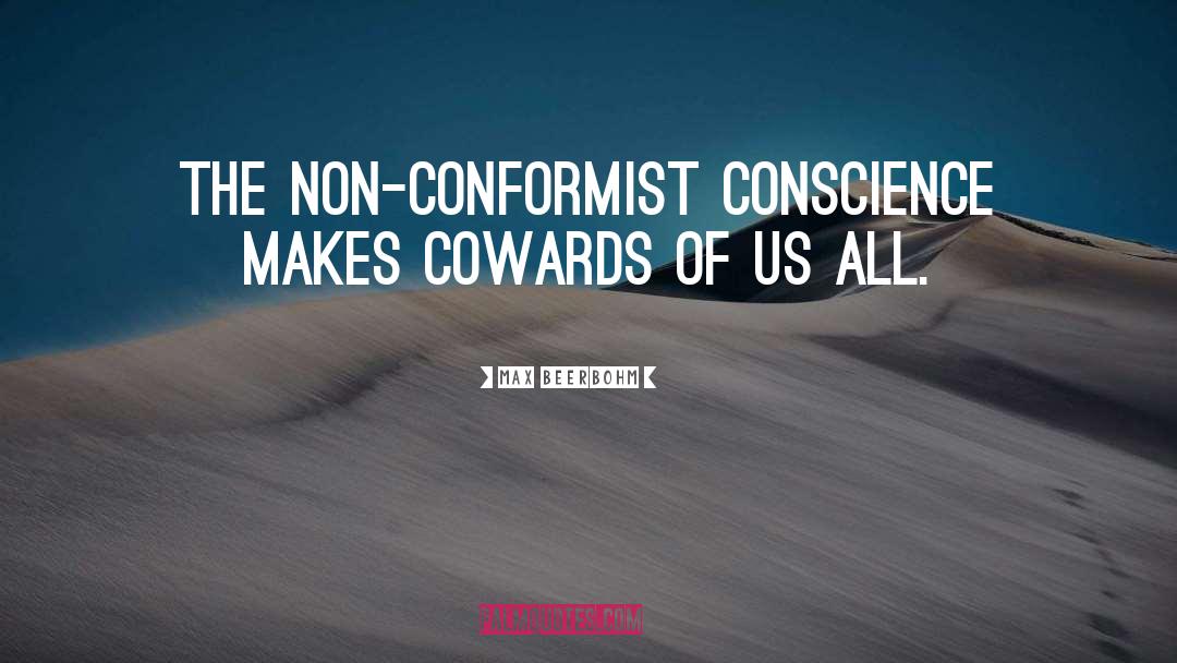 Non Conformist quotes by Max Beerbohm