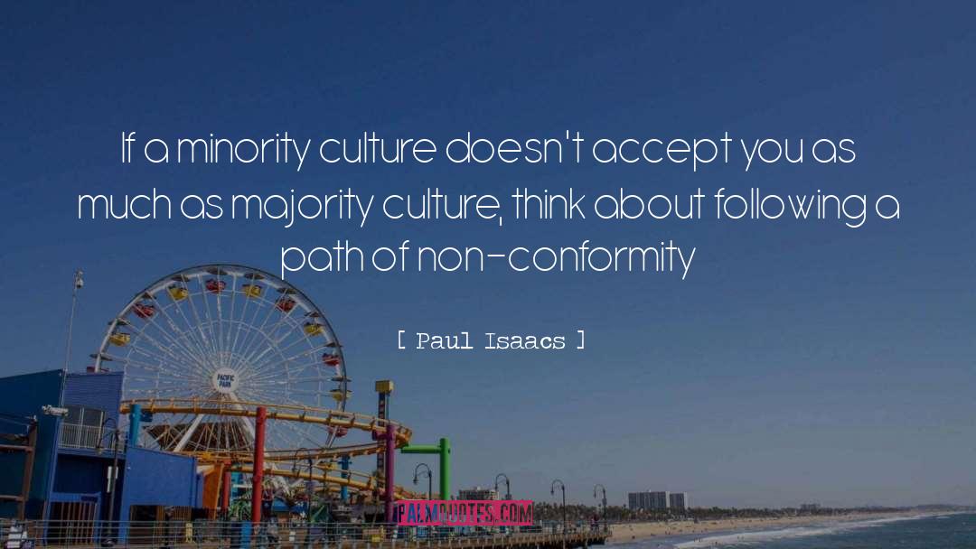 Non Conformity quotes by Paul Isaacs