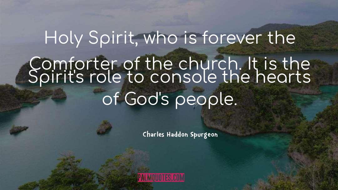 Non Console quotes by Charles Haddon Spurgeon