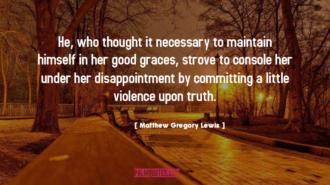 Non Console quotes by Matthew Gregory Lewis