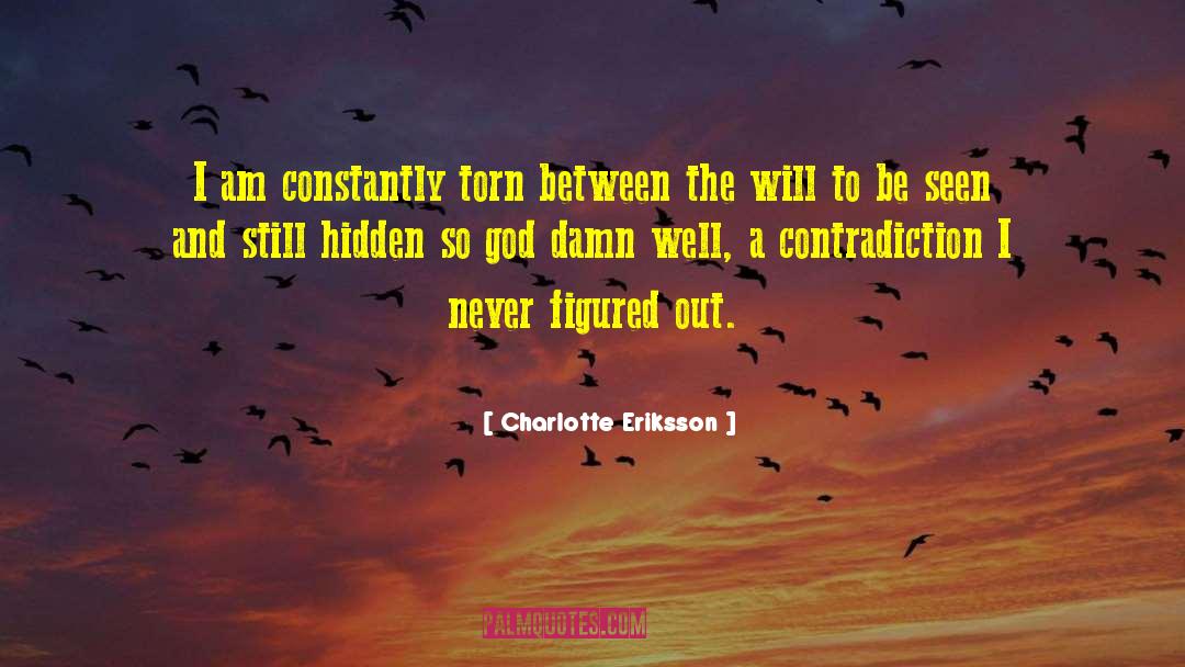 Non Contradiction quotes by Charlotte Eriksson