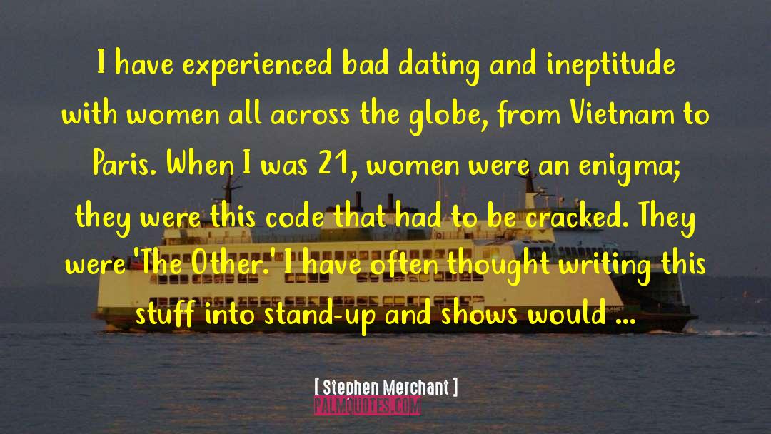 Non Dating quotes by Stephen Merchant
