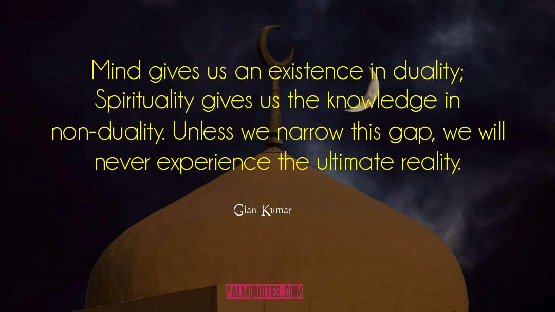 Non Duality Enlightenment quotes by Gian Kumar